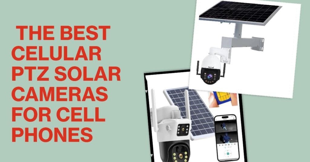 celular ptz solar cameras