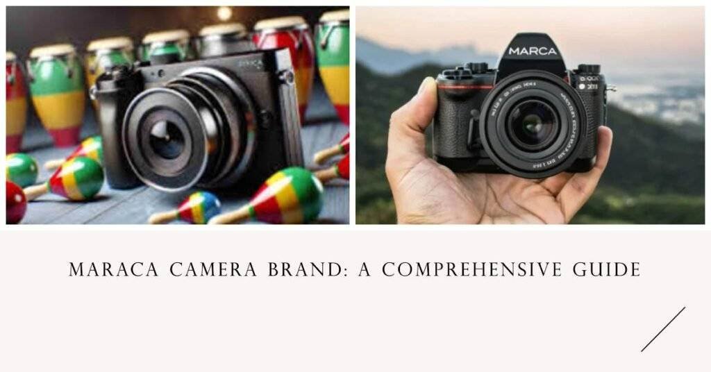 maraca camera brand