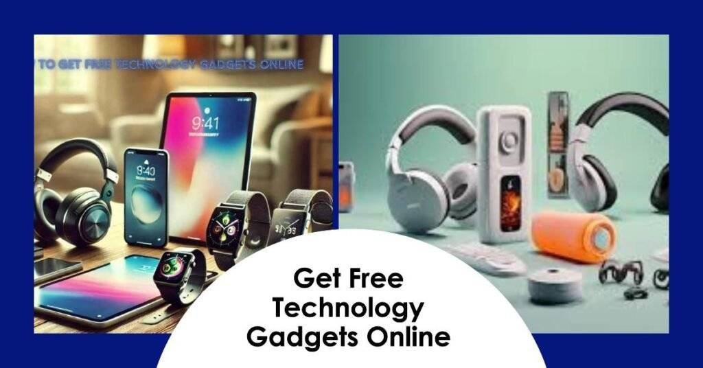 get free technology gadgets online