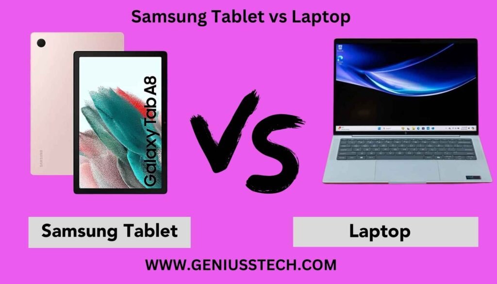 Samsung tablet vs laptop