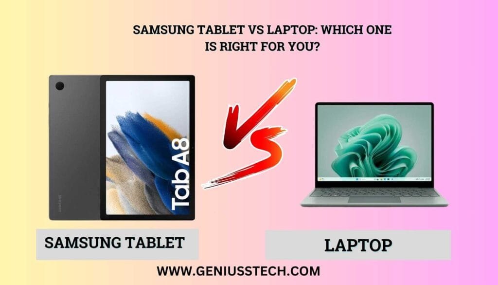 Samsung tablet vs laptop